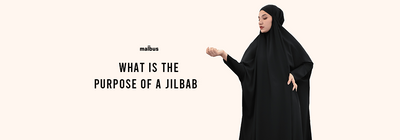 What Is The Purpose Of A Jilbab?