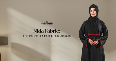 Magic of Nida Fabric - Transforming Abayas with Elegance and Comfort